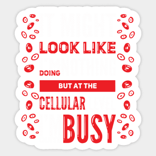 Biology Student Doing Nothing Lazy Cell Biology Teacher Sticker